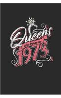 Queens Are Born In 1973: Graph Ruled Notebook / Journal (6" X 9" - 5 X 5 Graph Ruled) - Birthday Gift and Anniversary Gift for Women