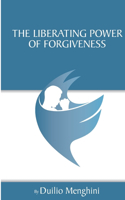 Experience The True Power Of Forgiveness And Be Free