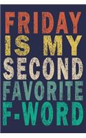 Friday is My Second Favorite F-Word