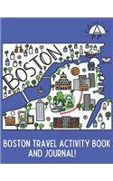 Boston Travel Activity Book and Journal!: A kids travel guide