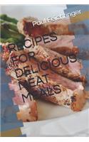 Recipes for Delicious Meat Meals