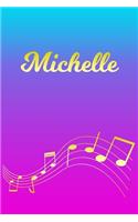 Michelle: Sheet Music Note Manuscript Notebook Paper - Pink Blue Gold Personalized Letter M Initial Custom First Name Cover - Musician Composer Instrument Com