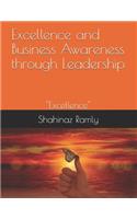 Excellence and Business Awareness through Leadership