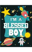 I'm A Blessed Boy: 3 Minute Daily Gratitude Journal For Boys With Prompts ( 8.5 x 11 )