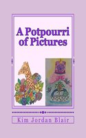 A Potpourri of Pictures