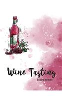 Wine Tasting Score Sheet: Take Your Next Wine Tasting More Seriously With This Wine Tasters Scoresheet, 100 Pages, 8.5x11 Inch