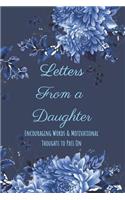 Letters from a Daughter: Encouraging Words and Motivational Thoughts to Pass on