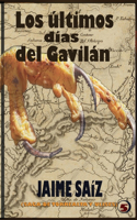 ultimos dias del Gavilan: 5ta saga de Torrealta y Ulises