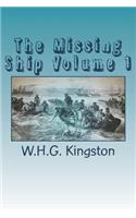 The Missing Ship Volume 1