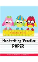 Handwriting Practice Paper: Blank Handwriting Paper for Preschool & Kindergarten to 3rd Grade - 120 Pages