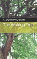 Waking Tree