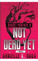 August Prather Is Not Dead Yet