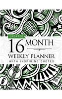 Undated 16 Month Weekly Planner: Personal Planner with Weekly Inspiring Quotes