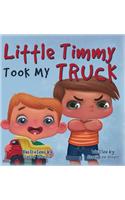 Little Timmy Took My Truck