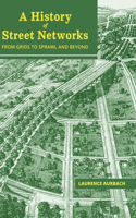 History of Street Networks