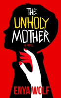 Unholy Mother