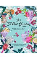 Cocktail Garden: Botanical Cocktails for Every Season