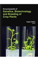 ENCYCLOPAEDIA OF GENETICS, BIOTECHNOLOGY AND BREEDING OF CROP PLANTS , 3 VOL SET