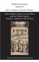 Aphra Behn's 'Emperor of the Moon' and its French Source 'Arlequin, Empereur dans la lune'