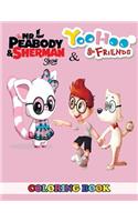 The Mr. Peabody Sherman Show and Yoohoo & Friends Coloring Book