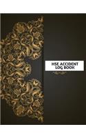 Hse Accident Log Book: Accident & Incident Log Book: Accident & Incident Record Log Book Health & Safety Report Book For, Business, Industry, Construction Site, Company Of