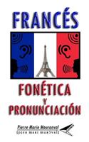 FrancÃ©s: FonÃ©tica Y PronunciaciÃ³n