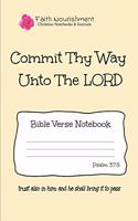 Commit Thy Way Unto the Lord