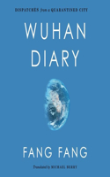 Wuhan Diary Lib/E