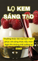 LỌ Kem Sáng TẠo