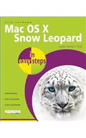 Mac OS X Snow Leopard in Easy Steps: (In Easy Steps)