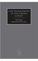 Case Management in the Crown Court