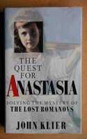 The Quest for Anastasia: Solving the Mystery of the Lost Romanovs