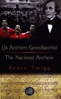 Cyfres Cip ar Gymru / Wonder Wales: Yr Anthem Genedlaethol / The National Anthem