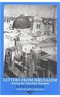 Letters from Jerusalem 1922-1935: During the Palestine Mandate