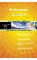 Environmental Consultant A Complete Guide - 2020 Edition