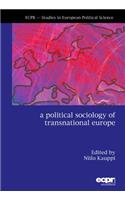 Political Sociology of Transnational Europe