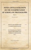 Notes and Illustrations on the Interpretation of Aeroplane Photographs