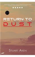 Return to Dust