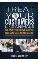 Treat Your Customers Like Animals