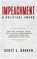 Impeachment-A Political Sword