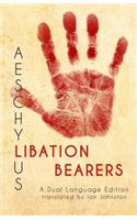 Aeschylus' Libation Bearers
