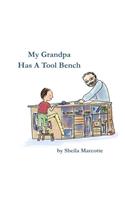 My Grandpa Has a Tool Bench