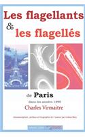 Les Flagellants Et Les Flagellés de Paris