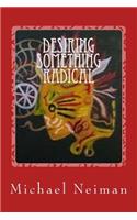 Desiring Something Radical