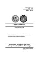 Army Techniques Publication ATP 3-06 Marine Corps Techniques Publication 12-10B Urban Operations 7 December 2017