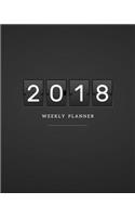 2018 Weekly Planner: 2018 Planner Weekly And Monthly: Academic Year Calendar Schedule Appointment Organizer And Journal Notebook To Do List And Action Day Passion Goal S