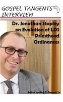 Dr. Jonathan Stapley on Evolution of LDS Priesthood Ordinances