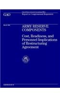 Army Reserve Components: Cost, Readiness, and Personnel Implications of Restructuring Agreement