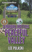 Murder Shatters Peaceful Valley