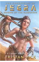 Chronicles of Jegra: Origins of the Gladiatrix